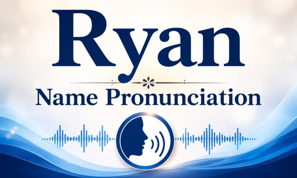 Ryan Name Pronunciation