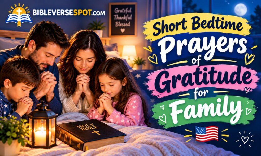Short Bedtime Prayers of Gratitude for Family
