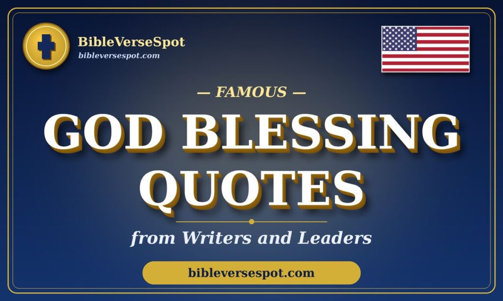 Famous God Blessing Quotes from Writers and Leaders