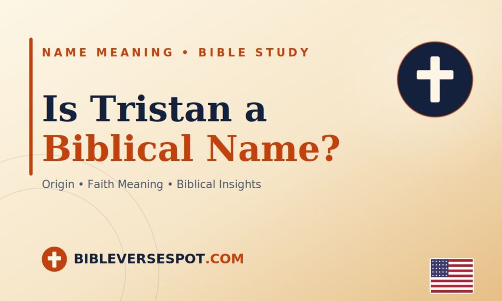 Is Tristan a Biblical Name