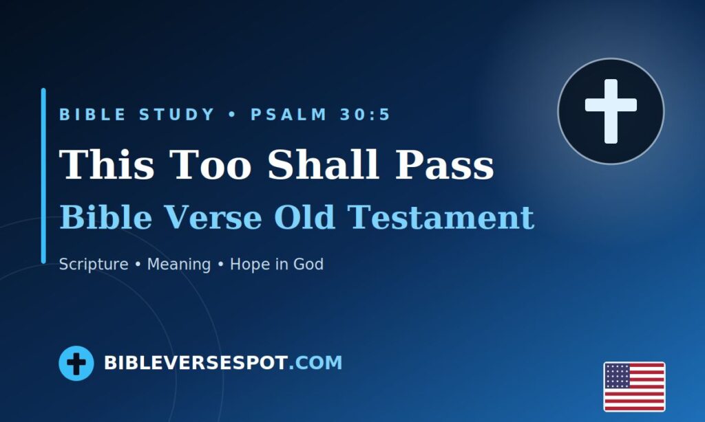 This Too Shall Pass Bible Verse Old Testament