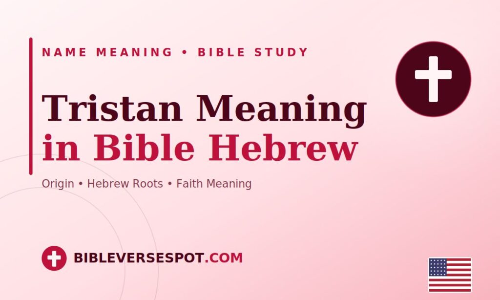 Tristan Meaning in Bible Hebrew