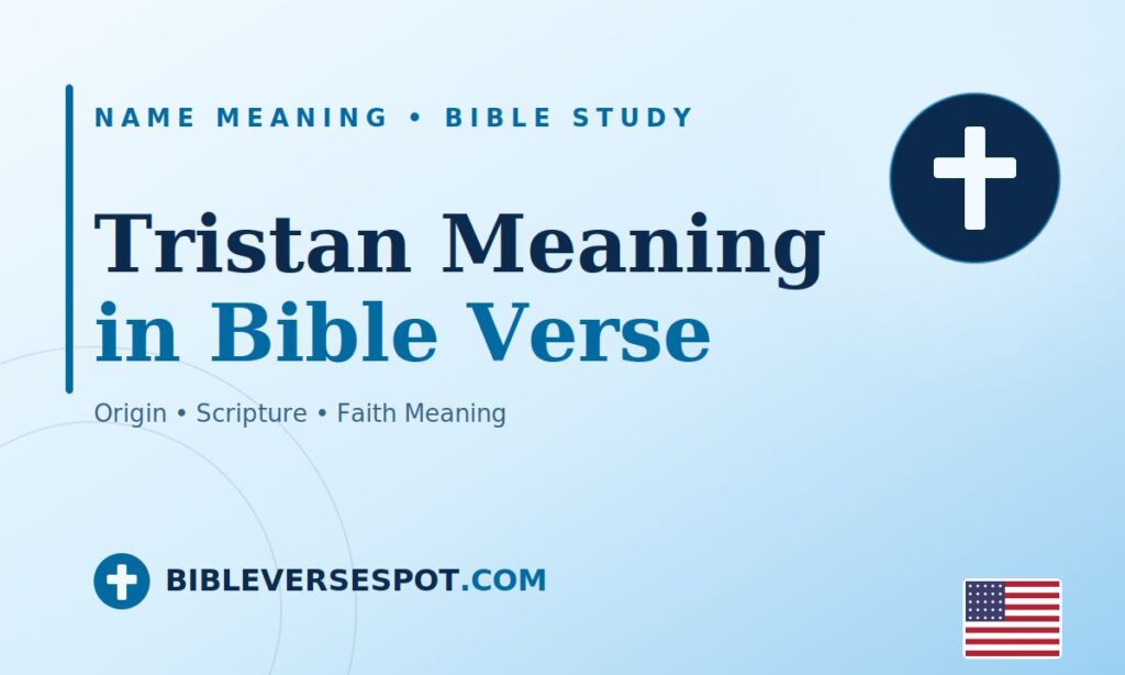 Tristan Meaning in Bible Verse