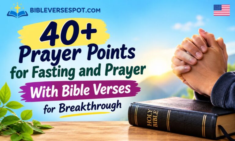 40+ Prayer Points for Fasting and Prayer With Bible Verses for Breakthrough Prayer points give structure and focus to a fast, turning a general desire to seek God into specific, targeted requests.