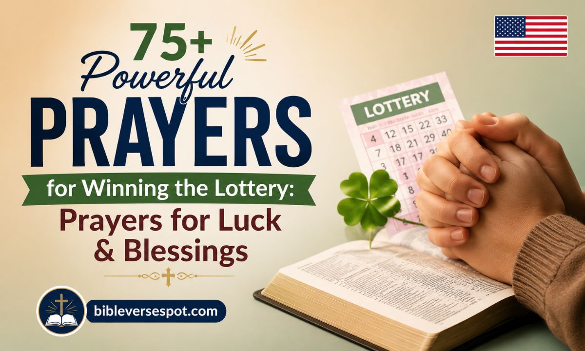 75+ Powerful Prayers for Winning the Lottery Prayers for Luck & Blessings 