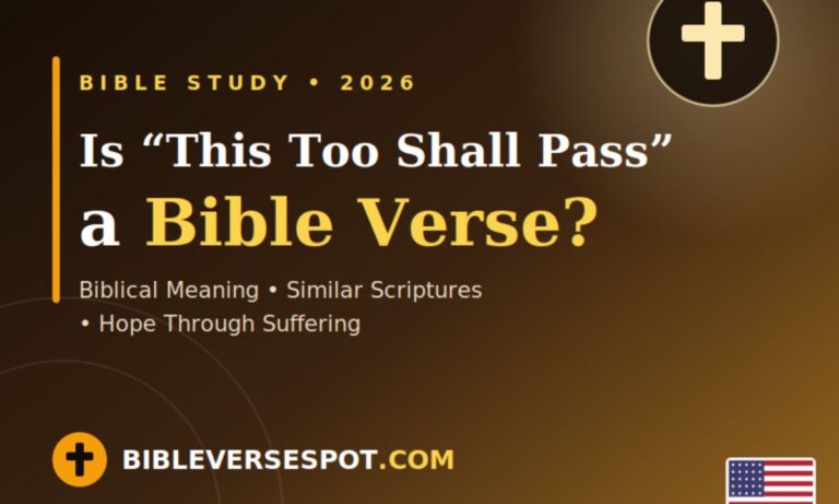 Is “This Too Shall Pass” a Bible Verse Biblical Meaning, Similar Scriptures, and Hope Through Suffering (2026)